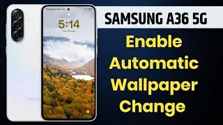 how to change lock screen wallpaper automatically in samsung galaxy a36 5g