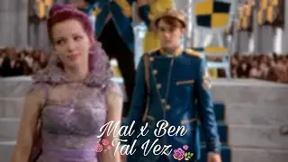 Mal x Ben - Tal Vez