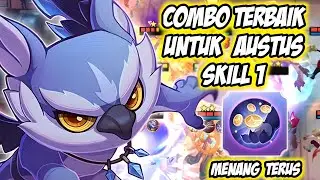 COMBO TERBAIK MAIN AUSTUS SKILL 1‼️MAGIC CHESS MOBILE LEGENDS TERBARU