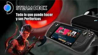 Todo lo que puede hacer SteamDeck y sus Perifericos 2023 (HD)