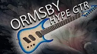 Ormsby HYPE GTR 7 // ОБЗОР ГИТАРНОЙ СИСТЕМЫ И ДЕМОНСТРАЦИЯ