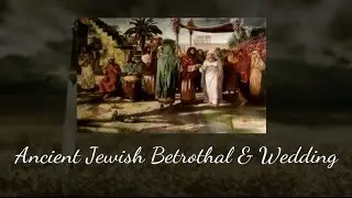 Ancient Jewish Wedding