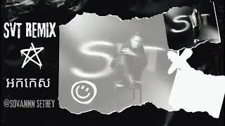 ​JERRYTO ~ SOVANN SETHEY 