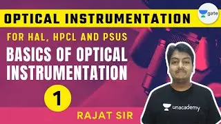 Basics of Optical Instrumentation | L1 | Optical Instrumentation | HAL HPCL and PSUs | Rajat Sir