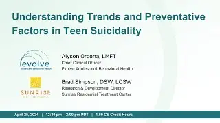 Understanding Trends and Preventative Factors in Teen Suicidality CE Webinar