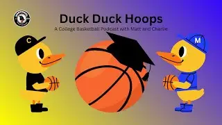 DUCK DUCK HOOPS: EP 6