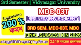 Vidyasagar University 3rd semester mdc business environment last minute final Suggestion 2026