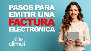 Cómo emitir facturas electrónicas fácilmente con Dimoi