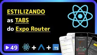 Curso base de React Native 2025: #49 - Configurando estiliza&ccedil;&otilde;es das tabs