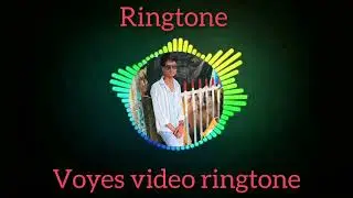 Phone ringtone &voyes video Ringtone। ভয়েস ভিডিও রিংটোন।Raihan bhai07