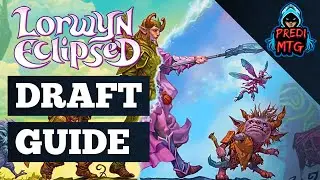 LORWYN ECLIPSED DRAFT GUIDE - Limited Tierlist MTG Arena (ECL)