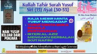 AAM 2026; 5 Faedah Ayat [50-53] Yusuf [15] Raja Nak Jumpa Yusuf, Minta Buka Isu & Wanita Mengaku.