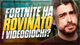 FORTNITE ha ROVINATO i VIDEOGIOCHI?