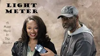 The Importance Of A Light Meter
