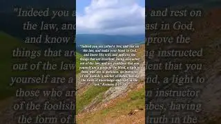 Bible Verse Romans 2:17-20 Indeed you are called a Jew, and rest on the law, and make your boast