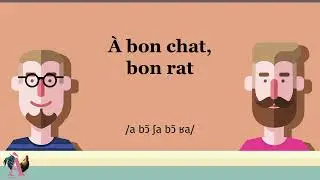 &Agrave; bon chat, bon rat - Proverbe #88
