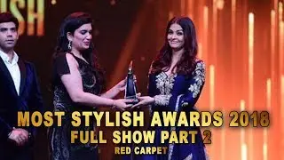 Most Stylish Awards 2018 Full Show Part 2 | Bollywood Awards Show 2018 | Red Carpet | Awards 2018