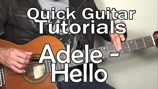 Adele - Hello (Quick Guitar Tutorial + Tabs)