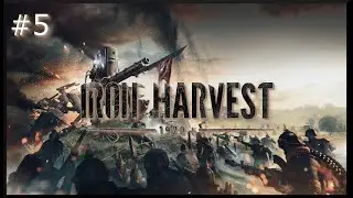 Iron Harvest: Mission 5 - A Path to Hope - Clearing that Path!