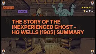 The Story of the Inexperienced Ghost - HG Wells (1902) Summary