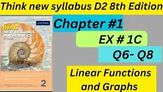Q6-Q8 Ex 1C D2 8th edition Olevel 4024 Linear function and graph @Rubab_EasyMaths 