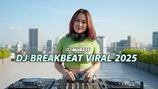 DJ BREAKBEAT BASS 2025 - SEDIA AKU SEBELUM HUJAN X VOICE IN MY HEAD X AISHITERU 2 - DJ ADHE