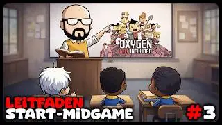 Anf&auml;nger Guide: Start bis Midgame Teil: 3/7 | Basics aufwerten | Oxygen not included 2026 Deutsch