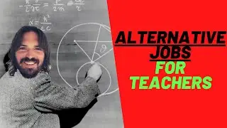 Best Alternative Job For Teachers - Try This When You're Sick Of Teaching