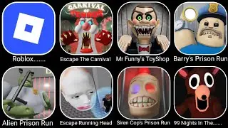 Roblox, Escape The Carnival Of Terror, Mr Funny's ToyShop, Barry's Prison Run, Alien Prison Run
