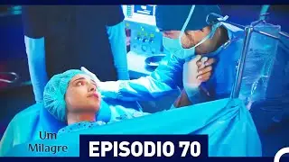 Um Milagre Epis&oacute;dio 70 (Dublagem em Portugu&ecirc;s)