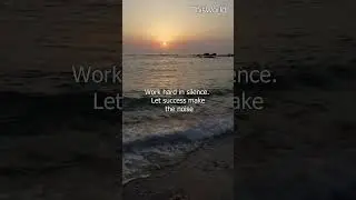 Silent Work, Loud Success #motivation #success #nevergiveup