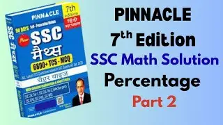 Pinnacle 7th Edition SSC Math Solution Percentage Part 2