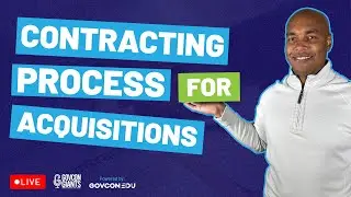 Contracting Process for Acquisitions | Why is it Important in Government Contracting?