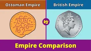 British Empire vs Ottoman Empire | Ottoman Empire vs British Empire | Comparison
