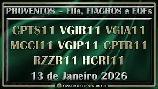 FIIs Fiagros Fofs Anunciam Dividendos Proventos 13/01/2026 CPTS11 VGIR11 VGIA11 MCCI11 VGIP11 RZZR11