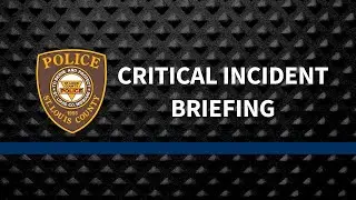 Critical Incident Briefing: Officer-Involved Shooting: Parker Rd