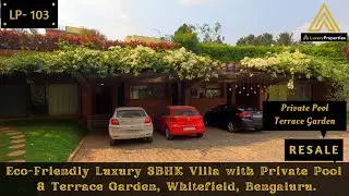LP 103- Luxury 3BHK eco-friendly Villa with Private Pool & Garden | SOLD OUT | Luxury Properties