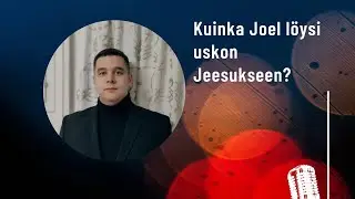 Uskon Löytäminen podcast haastattelussa: Joel Lindeman