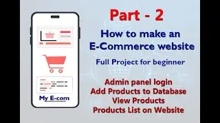 How to make e-commerce website Part - 2 | ( Admin panel and Products List on Website )