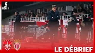 Le D&eacute;brief - Ligue 1 - J15 Brest/Monaco (1-0)