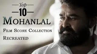 Top 10 Mohanlal Film Score Collection