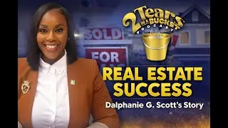 From Unexpected Beginnings to Real Estate Success | The Dalphanie G. Scott Story