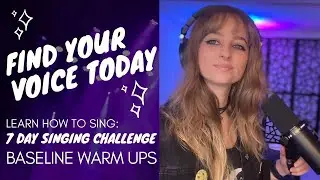 Find Your Voice Today: Baseline Warm Ups | Learn to Sing!