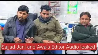 Sajjad Jani aur Awais Editor  ki Audio Leaked Samne A Gai #sajjadjani #soniofficial