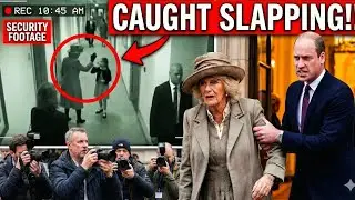 Prince William DRAGS Camilla Out &mdash; After Guard Catches Her SLAPPING Charlotte on CCTV