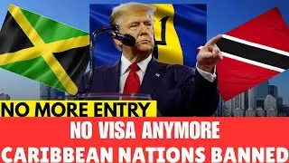 U.S Banned These 8 Caribbeans Countries - Are You on The List?
