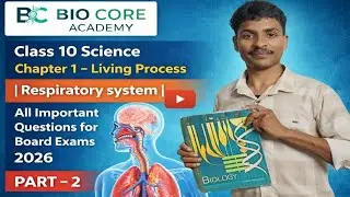 Class 10 Science &ndash; Living Process | Respiratory System (श्वसन तंत्र) Part - 2👍💯
