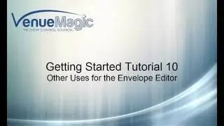 Other Uses for the Envelope Editor (Video 10 of 20)