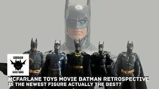 Is the Newest Actually the Best? | Part 1: McFarlane Live Action Batman Figure Retrospective