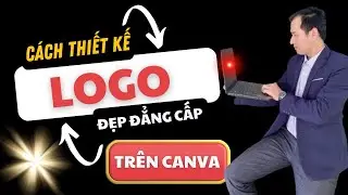 Cách Thiết Kế Logo - Cách Tạo Logole Đẹp Đẳng Cấp Trên Canva Mới Nhất 2024